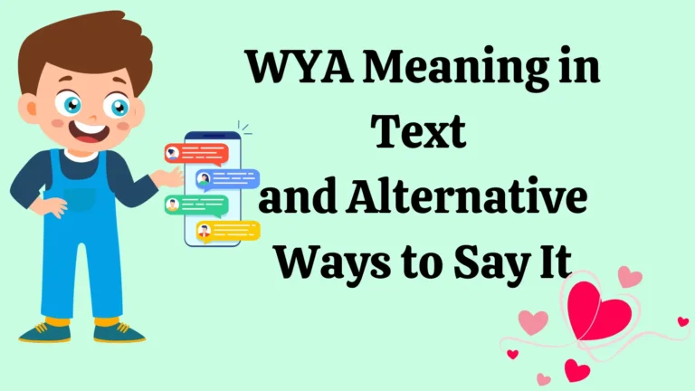 WYA Meaning